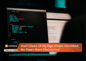 Root Cause Of MyAlgo Attack Identified, No Flaws Were Discovered