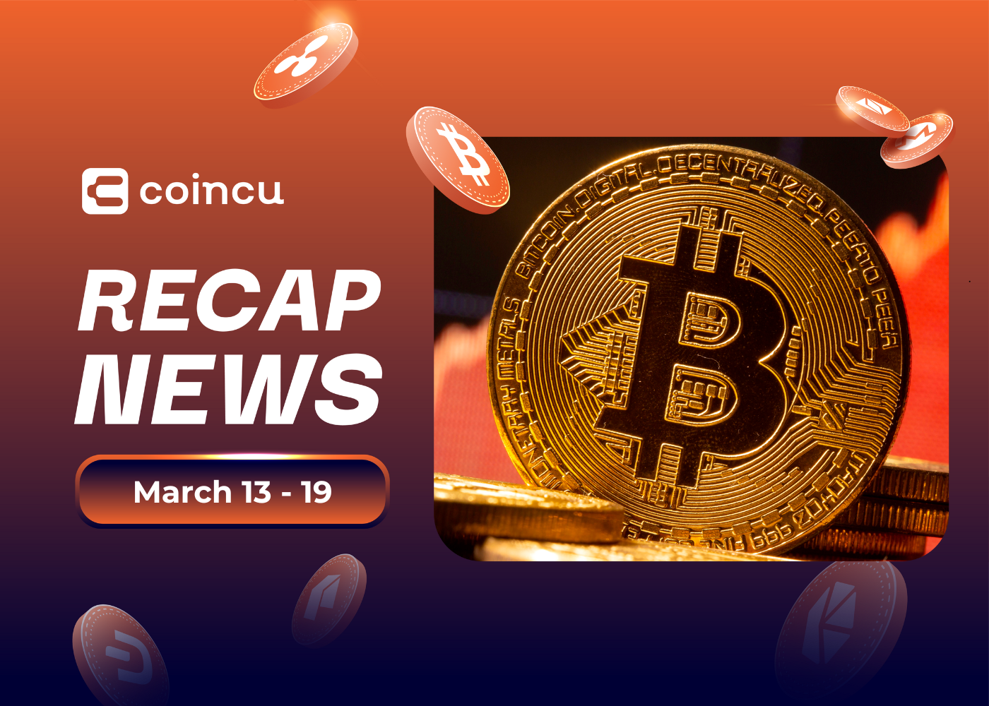 Weekly Top Crypto News (March 13 - March 19)