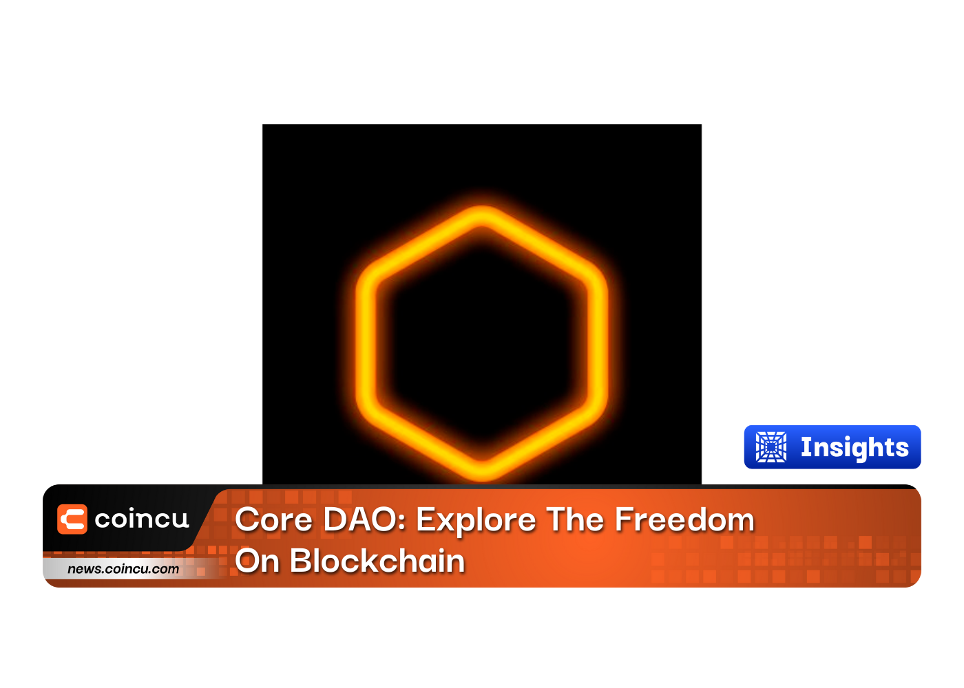 Core DAO: ブロックチェーンの自由を探る