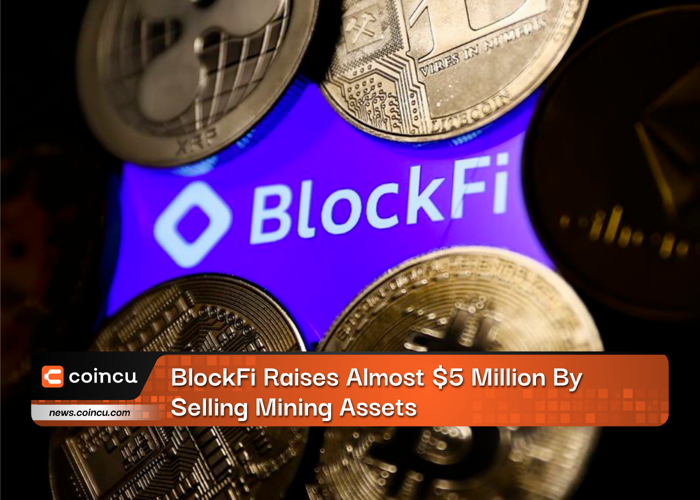 BlockFi Raises Almost $5 Million By Selling Mining Assets