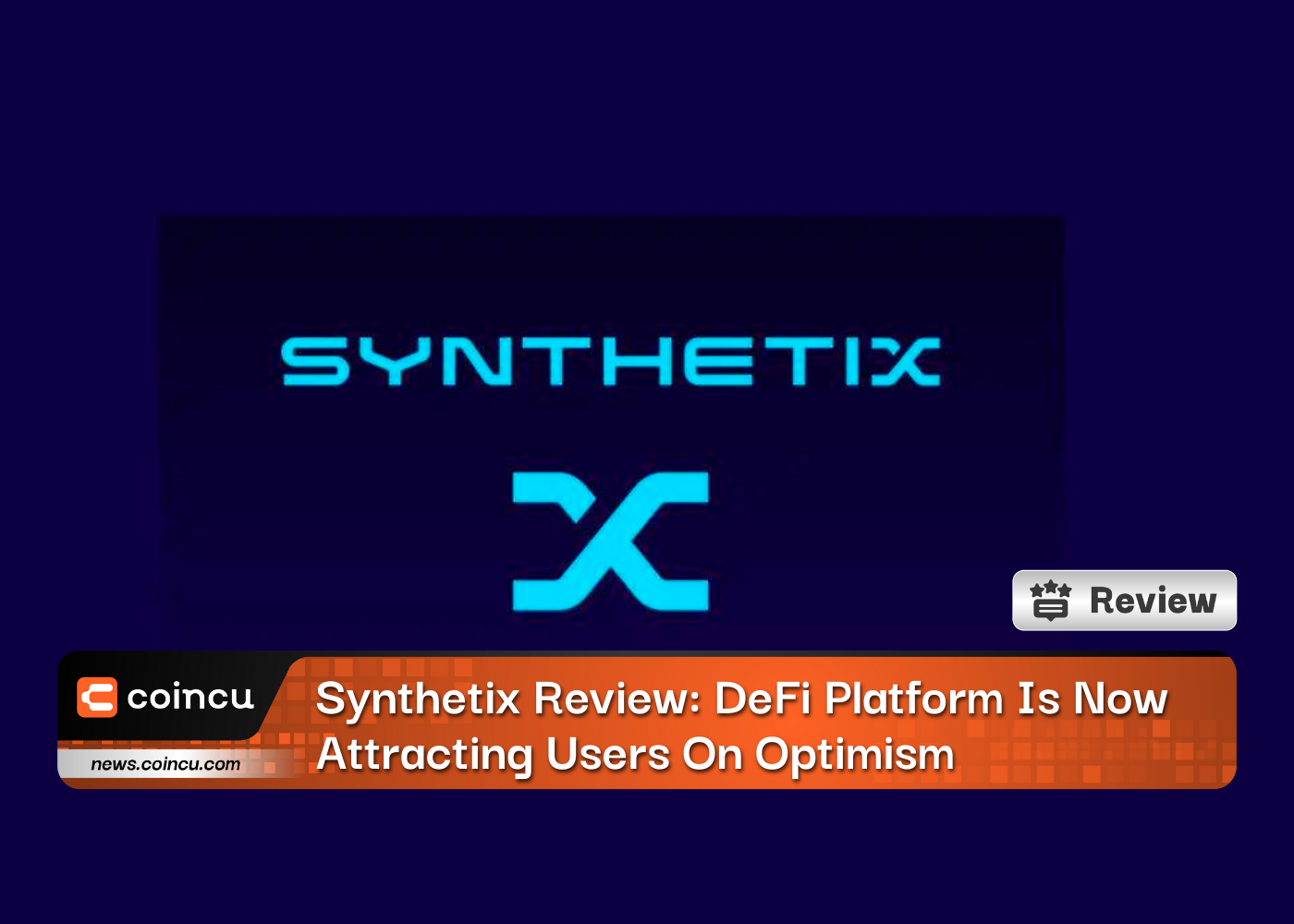 Synthetix 评论：DeFi 平台现在正以乐观的态度吸引用户