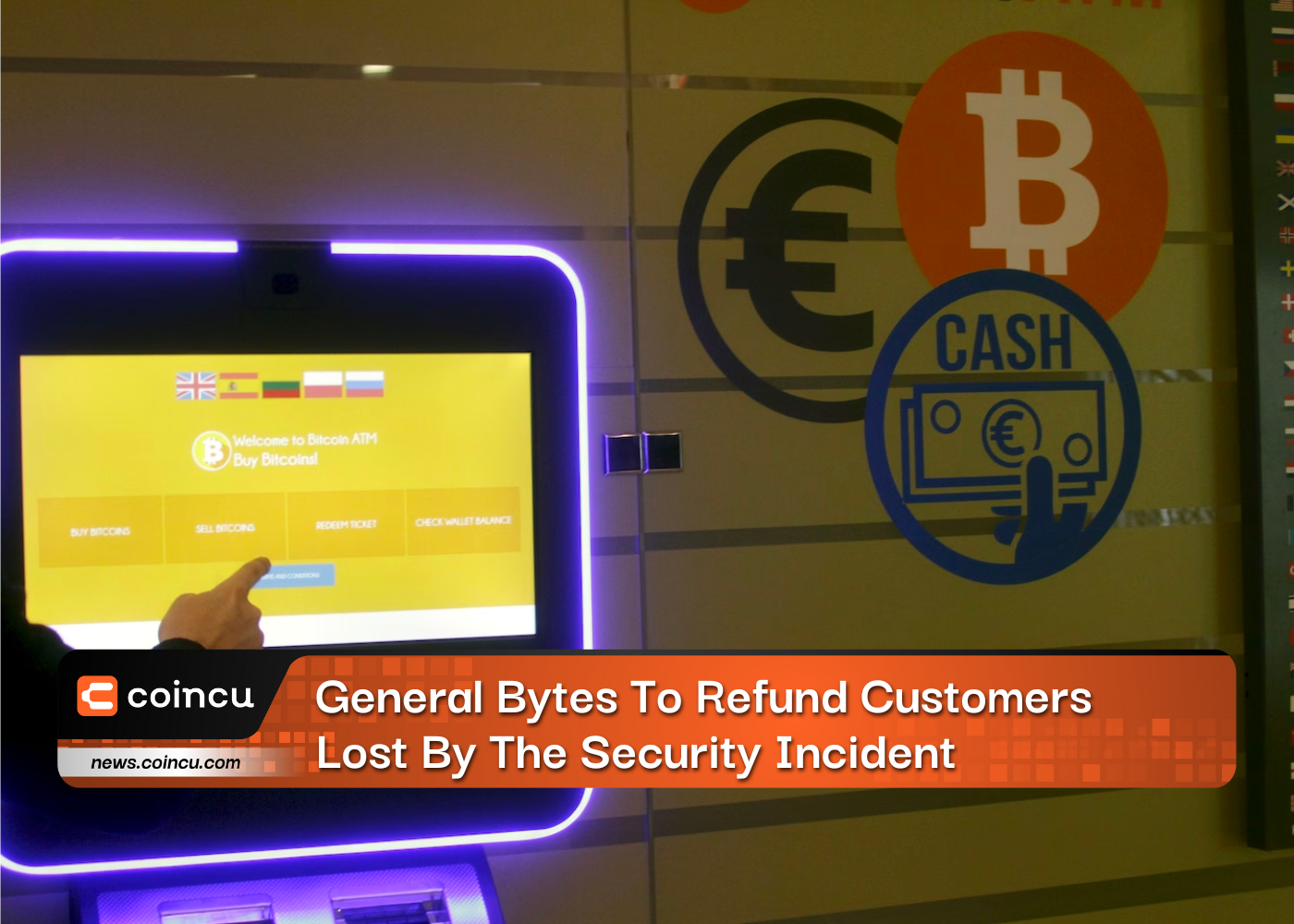 General Bytes To Refund Customers Lost By The Security Incident