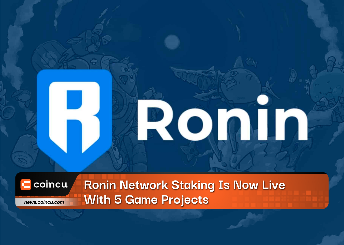 Ronin Network Staking Is Now Live With 5 Game Projects