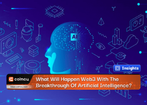 What Will Happen Web3 With The Breakthrough Of Artificial Intelligence?