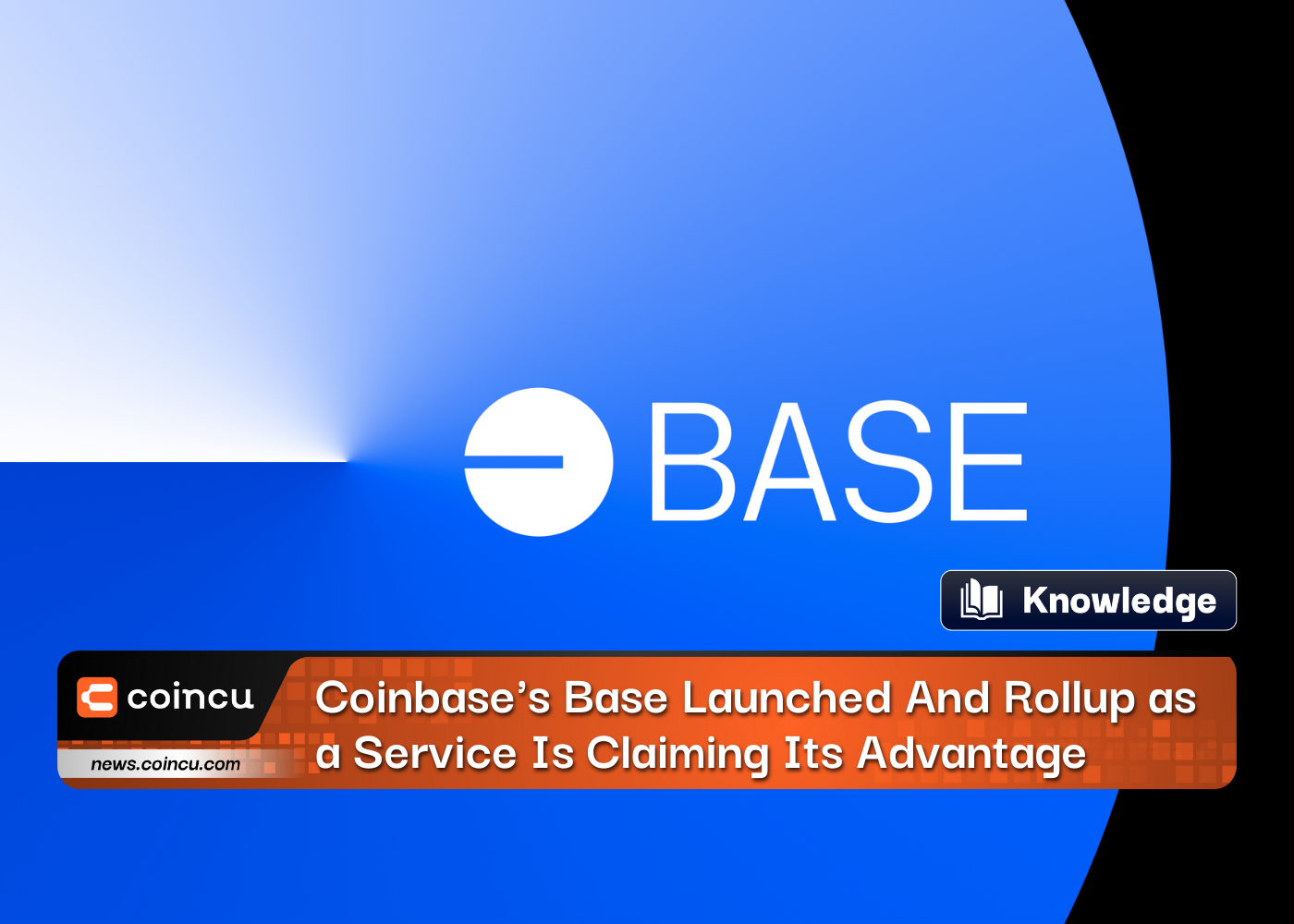 Coinbase's Base Launched And Rollup as a Service Is Claiming Its Advantage