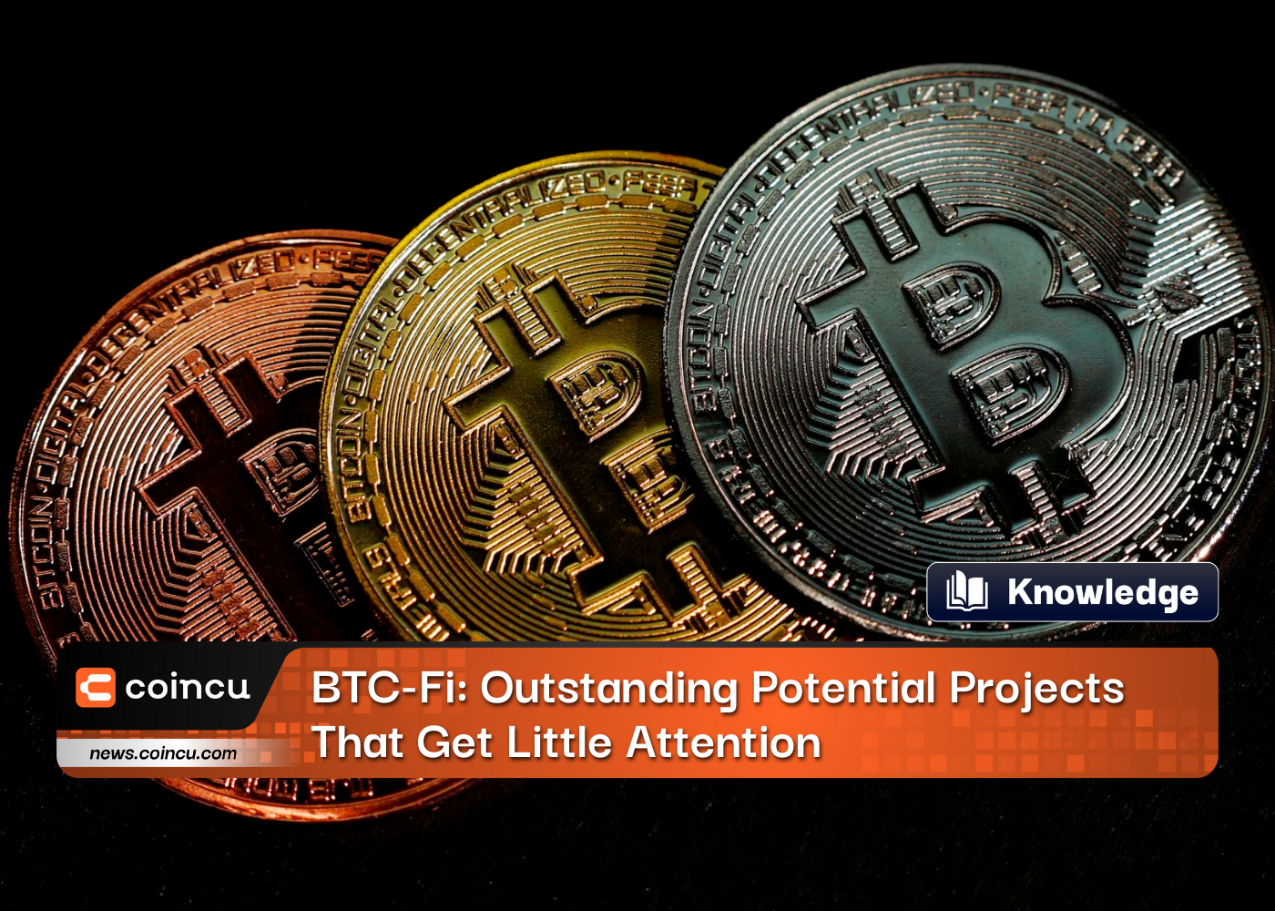 BTC-Fi: Outstanding Potential Projects That Get Little Attention