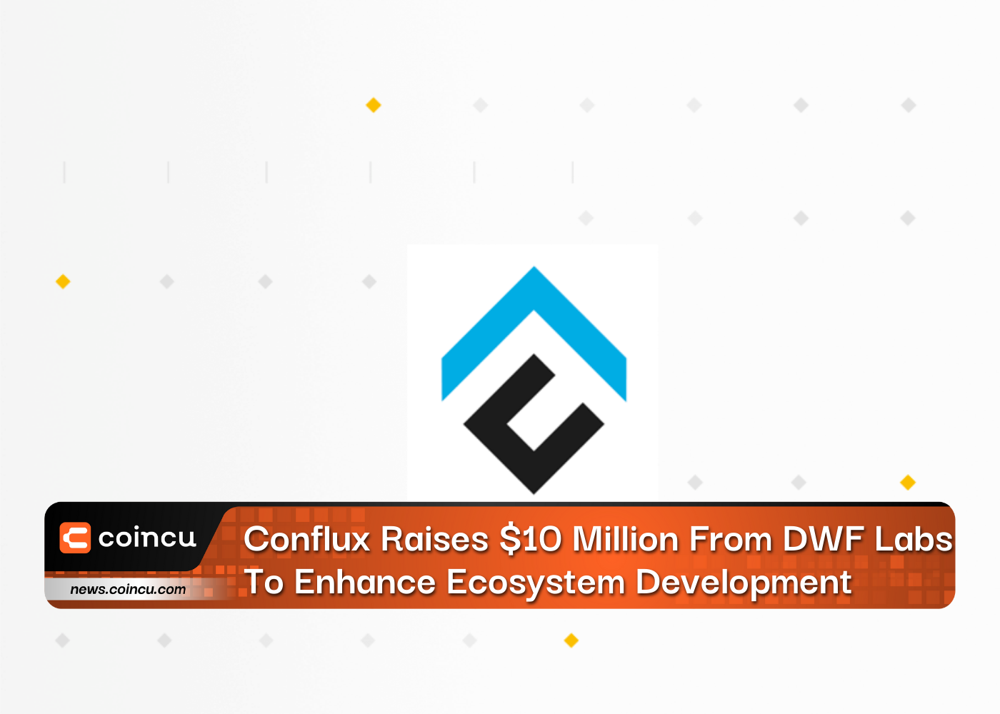 Conflux Raises $10 Million From DWF Labs To Enhance Ecosystem Development