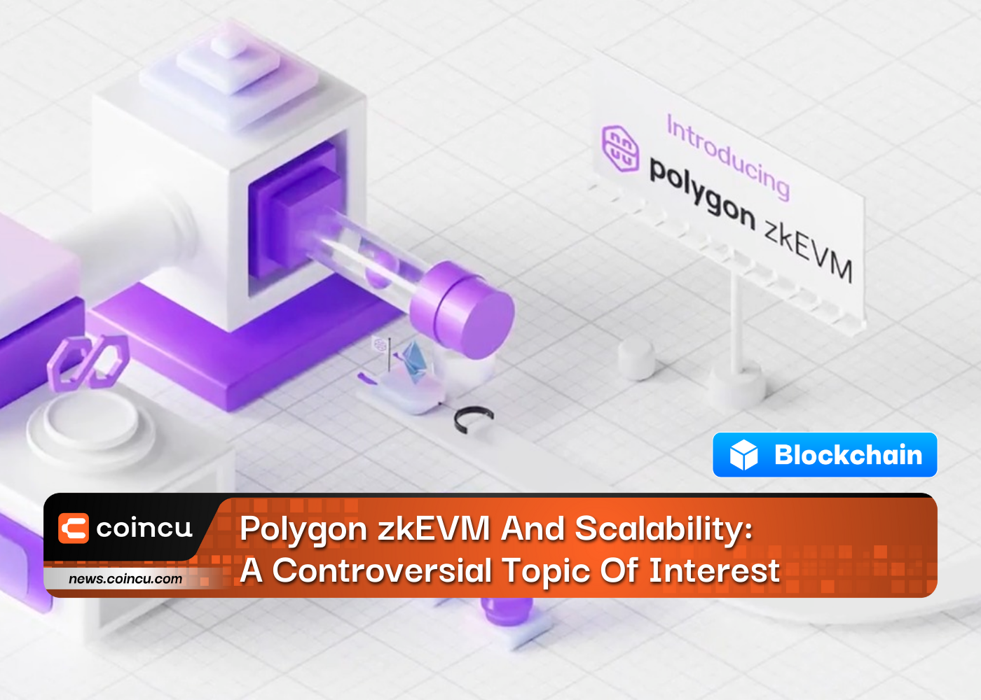 Polygon zkEVM y escalabilidad: un tema de interés controvertido