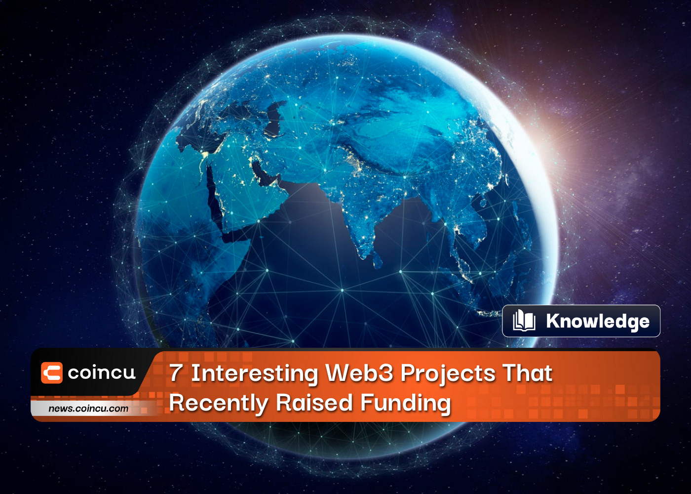 7 Interesting Web3 Projects That Recently Raised Funding