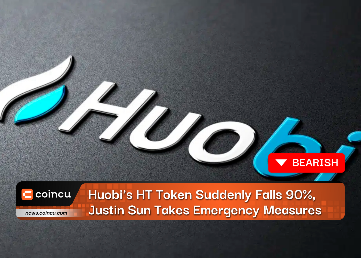Huobi's HT Token Suddenly Falls 90%, Justin Sun Takes Emergency Measures