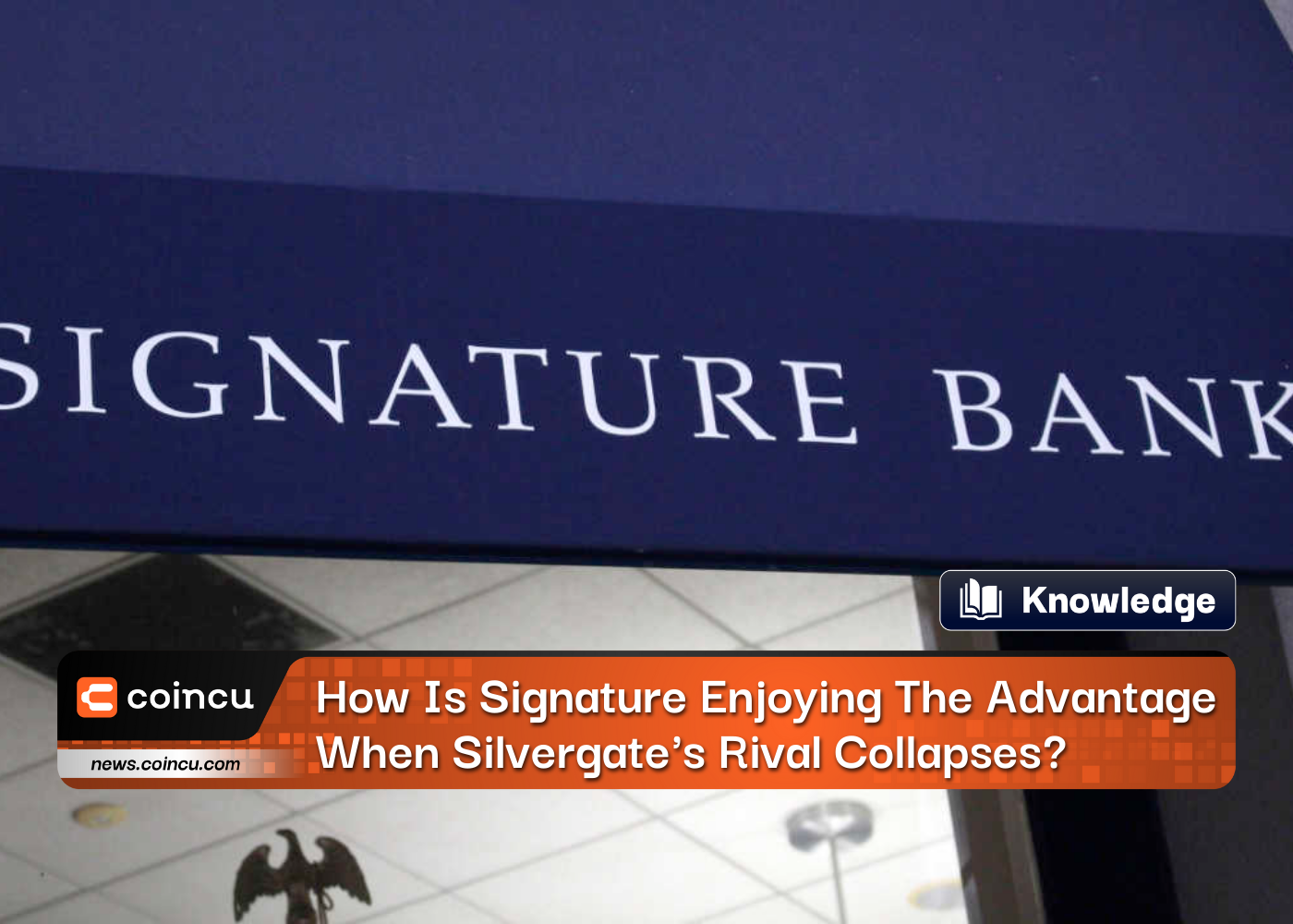Silvergate의 라이벌이 무너졌을 때 Signature Bank는 어떻게 이점을 누리고 있습니까?