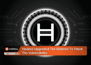 Hedera Upgraded The Mainnet To Patch The Vulnerability, Working Again After The Attack