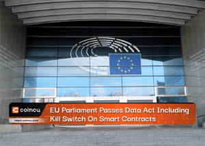 EU Parliament Passes Data Act Including Kill Switch On Smart Contracts