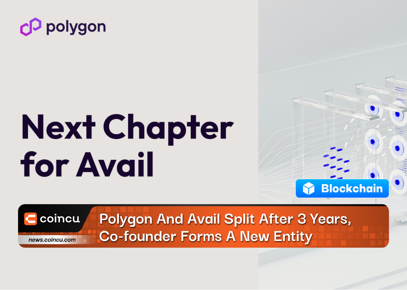 Polygon And Avail Split After 3 Years, Co-founder Forms A New Entity