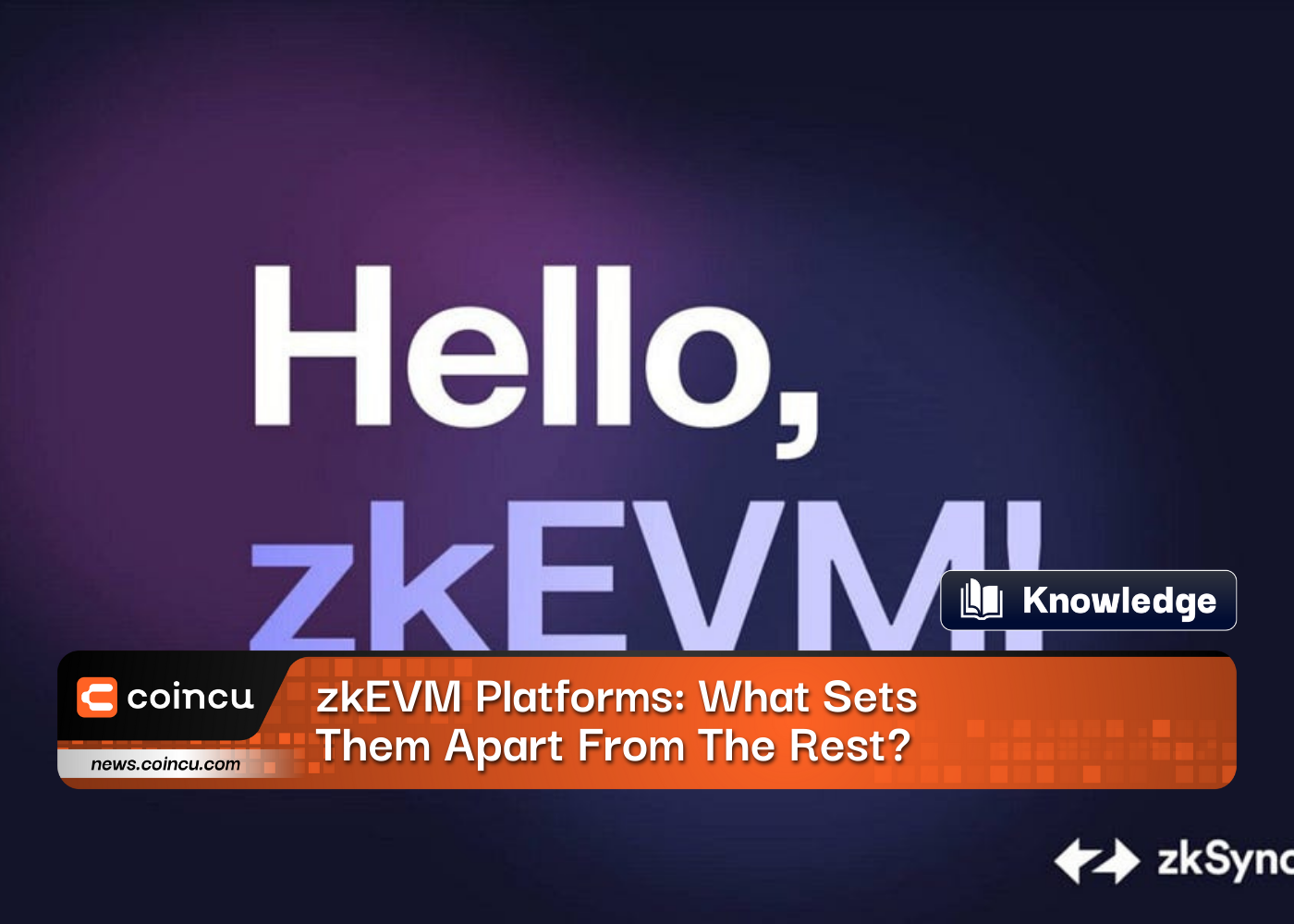 zkEVM Platforms What Sets