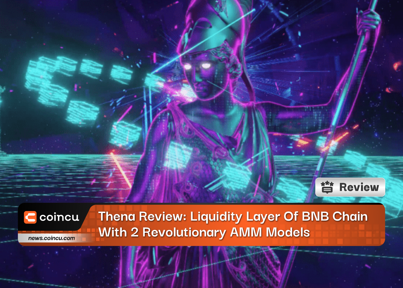 Thena Review: Liquidity Layer Of BNB Chain With 2 Revolutionary AMM Models
