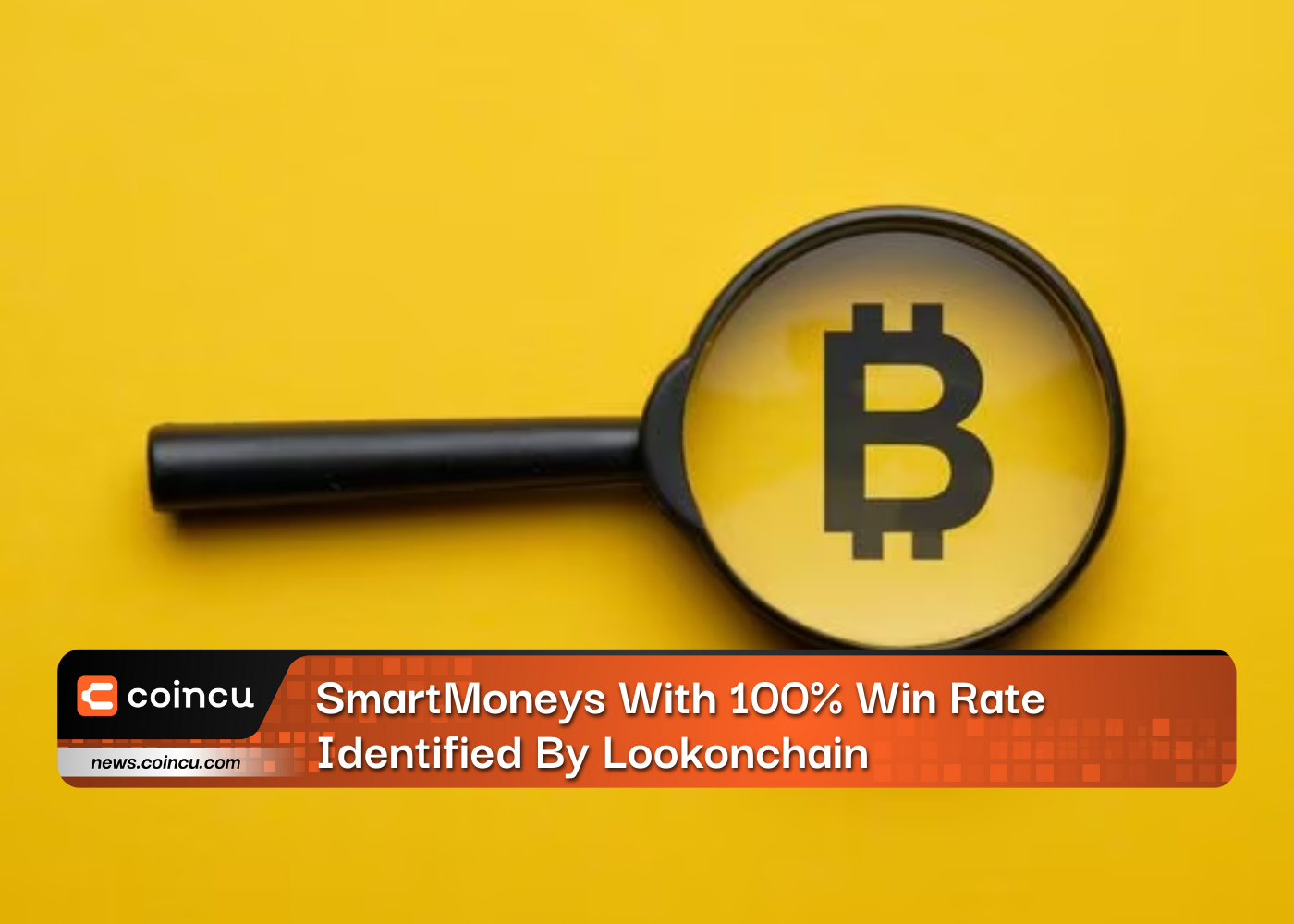 SmartMoneys With 100% Win Rate Identified By Lookonchain