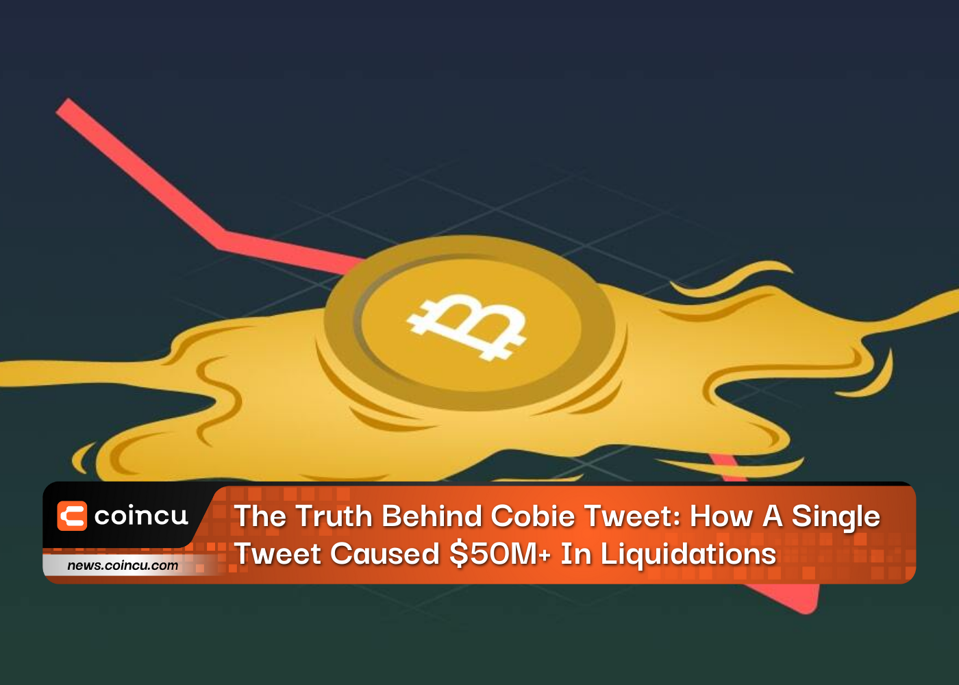 The Truth Behind Cobie Tweet: How A Single Tweet Caused $50M+ In Liquidations