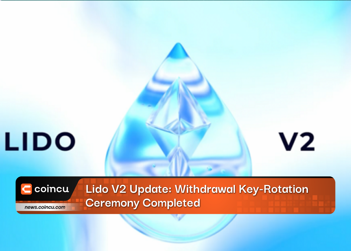 Lido V2 Update: Withdrawal Key-Rotation Ceremony Completed