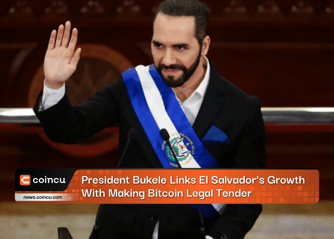 President Bukele Links El Salvador’s Growth With Making Bitcoin Legal Tender