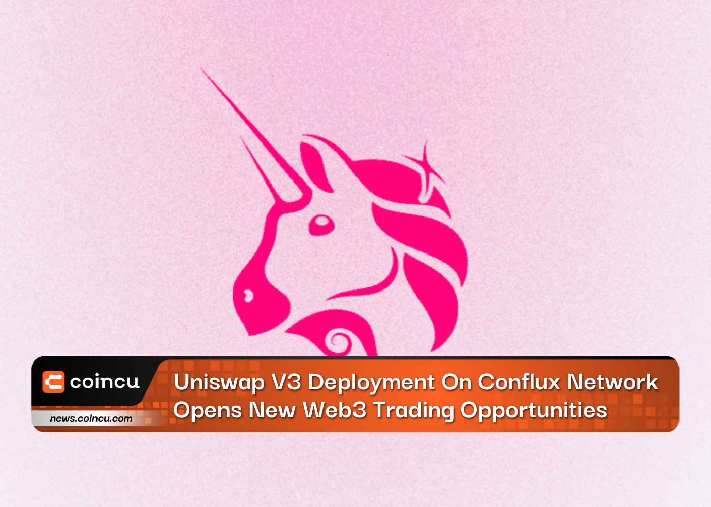 Uniswap V3 Deployment On Conflux Network Opens New Web3 Trading Opportunities