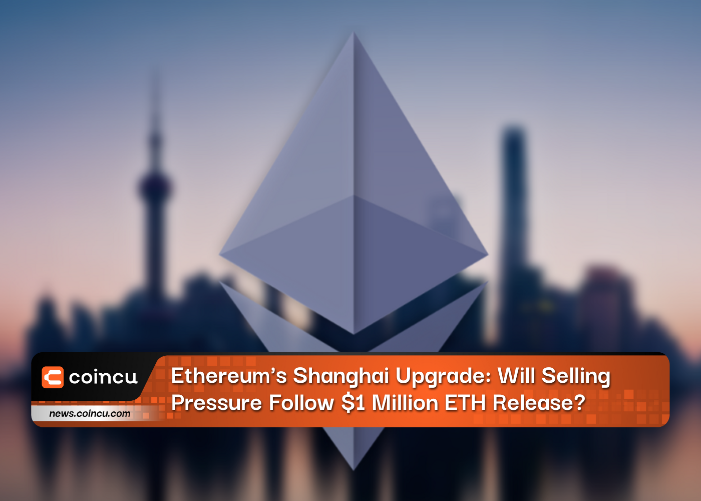 Ethereum's Shanghai Upgrade: Will Selling Pressure Follow $1 Million ETH Release?