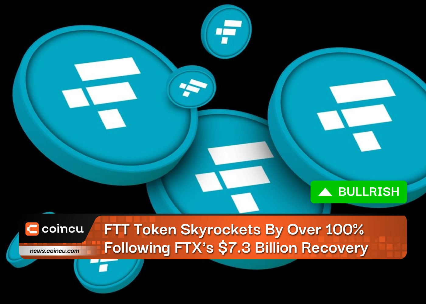 FTT Token Skyrockets By Over 100% Following FTX's $7.3 Billion Recovery