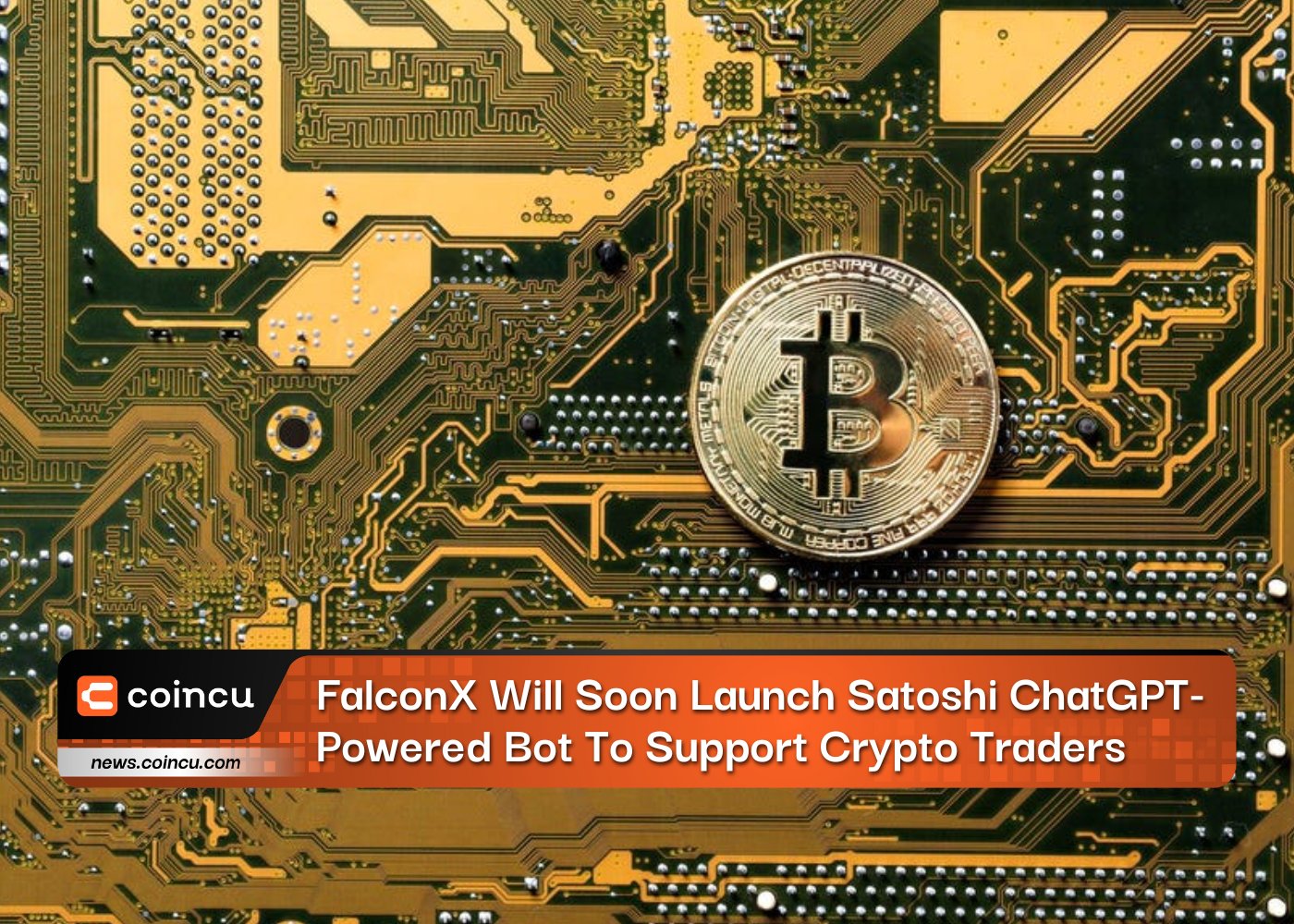 FalconX Will Soon Launch Satoshi ChatGPT-Powered Bot To Support Crypto Traders