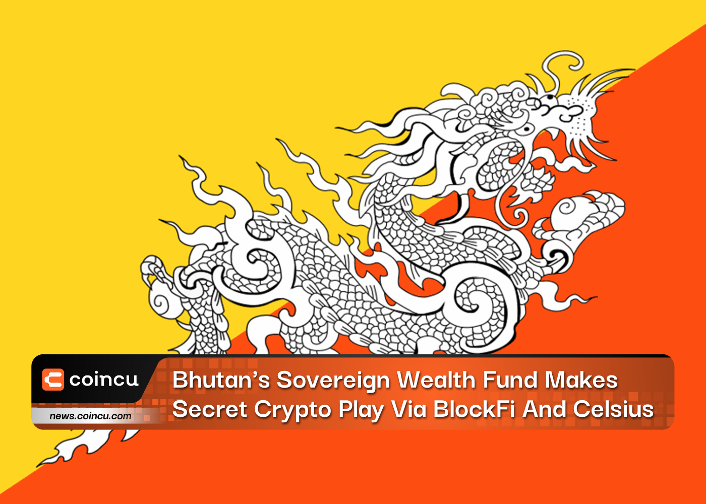 Bhutan's Sovereign Wealth Fund Makes Secret Crypto Play Via BlockFi And Celsius