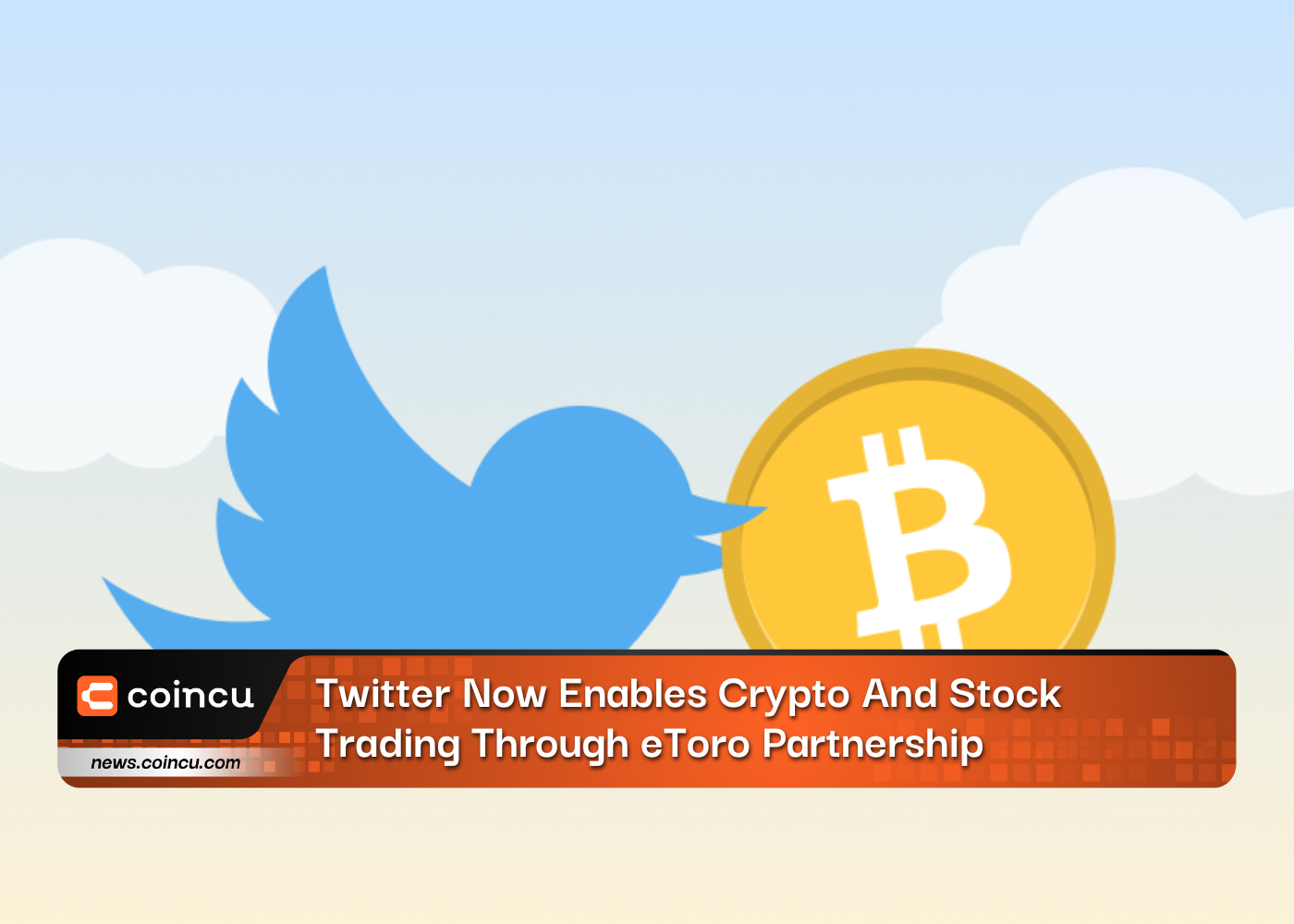 Twitter Now Enables Crypto And Stock Trading Through eToro Partnership