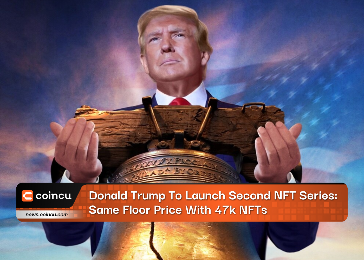 Donald Trump To Launch Second NFT Series: Same Floor Price With 47k NFTs