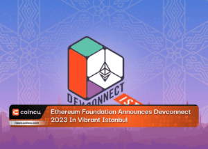 Ethereum Foundation Announces Devconnect 2023 In Vibrant Istanbul