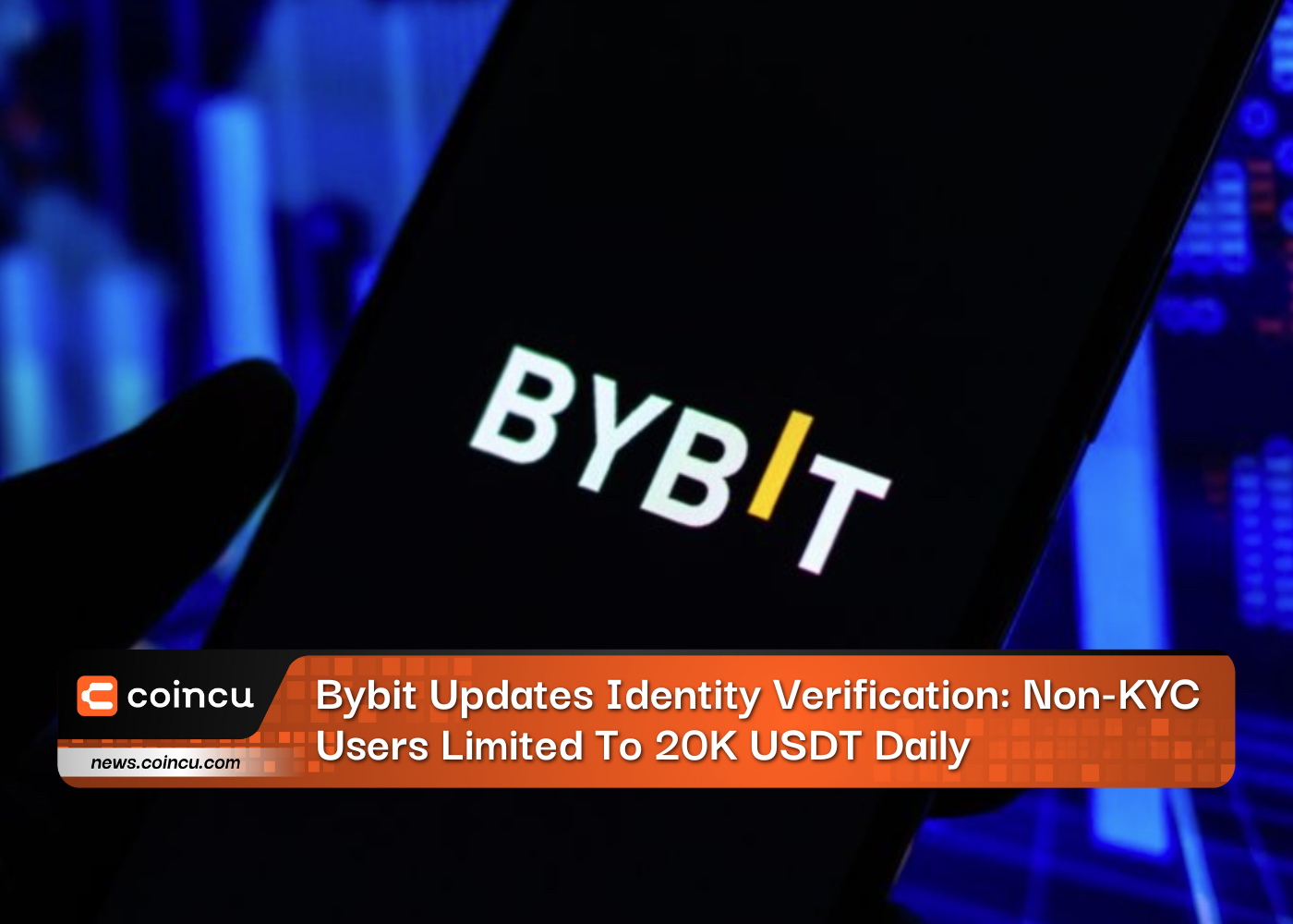 Bybit Updates Identity Verification: Non-KYC Users Limited To 20K USDT Daily