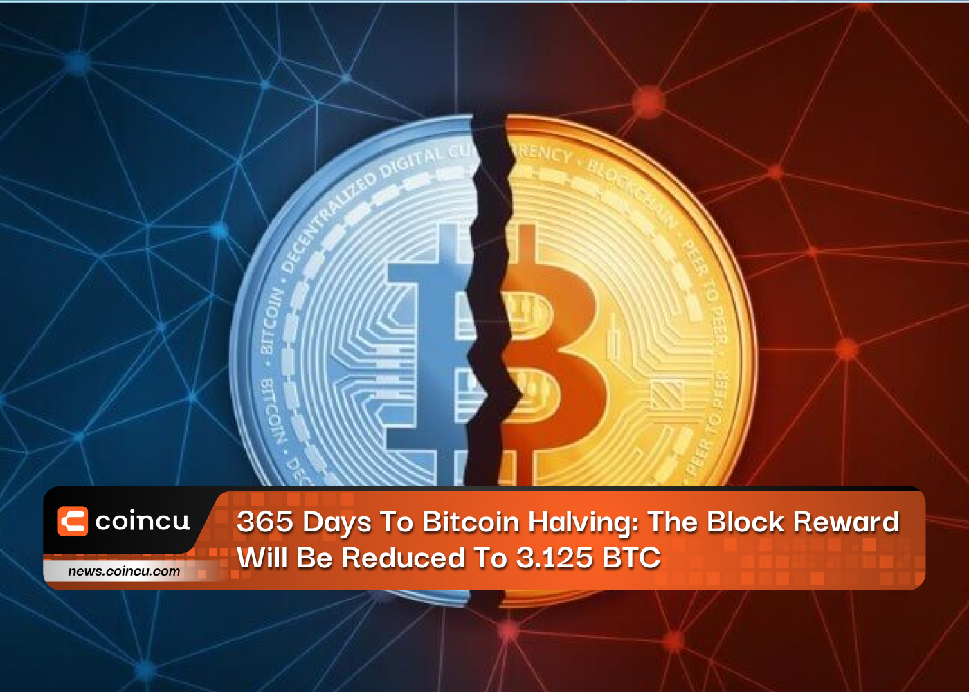 365 Days To Bitcoin Halving: The Block Reward Will Be Reduced To 3.125 BTC