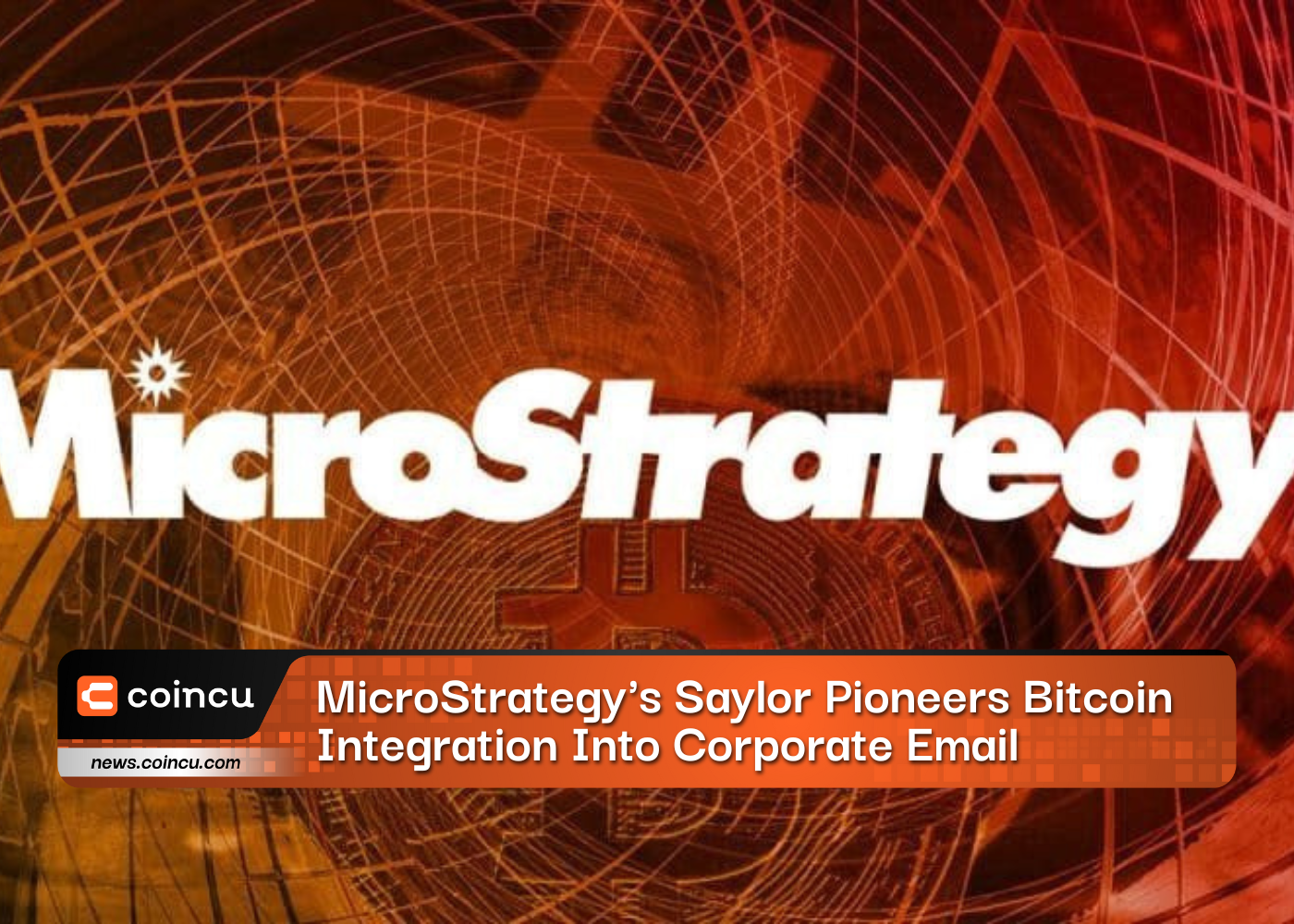 MicroStrategys Saylor Pioneers Bitcoin Integration