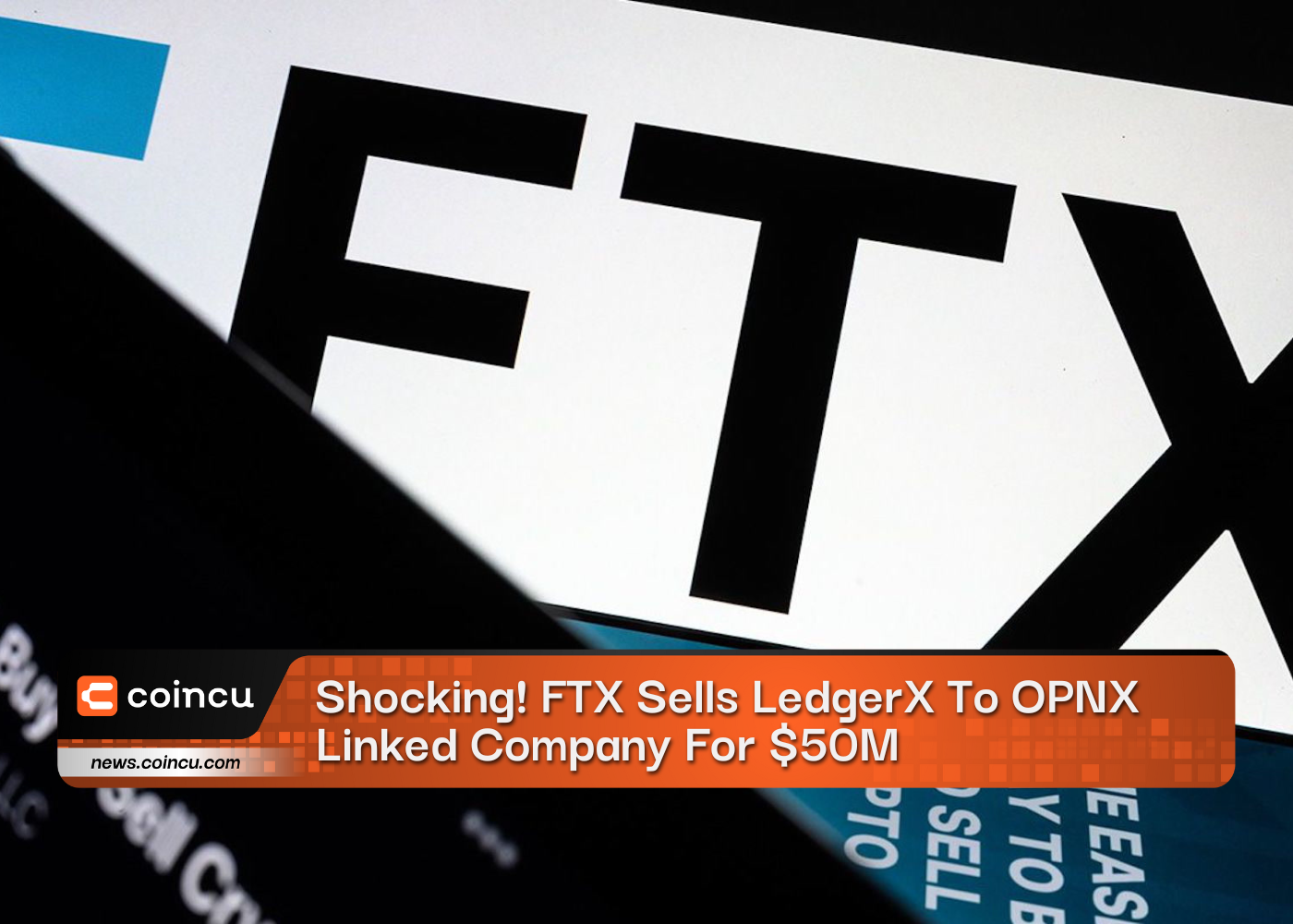 Shocking FTX Sells LedgerX To OPNX 1