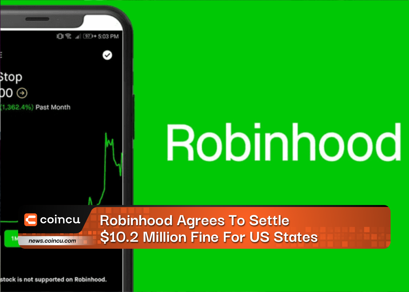 Robinhood Agrees To Settle $10.2 Million Fine For US States