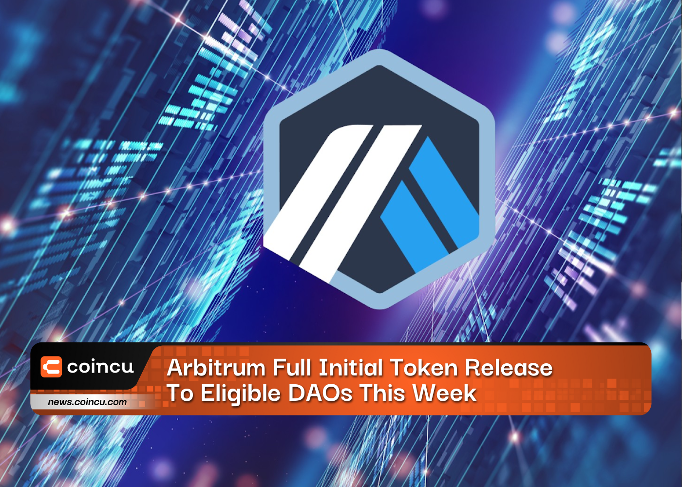 Arbitrum Full Initial Token Release To Eligible DAOs This Week
