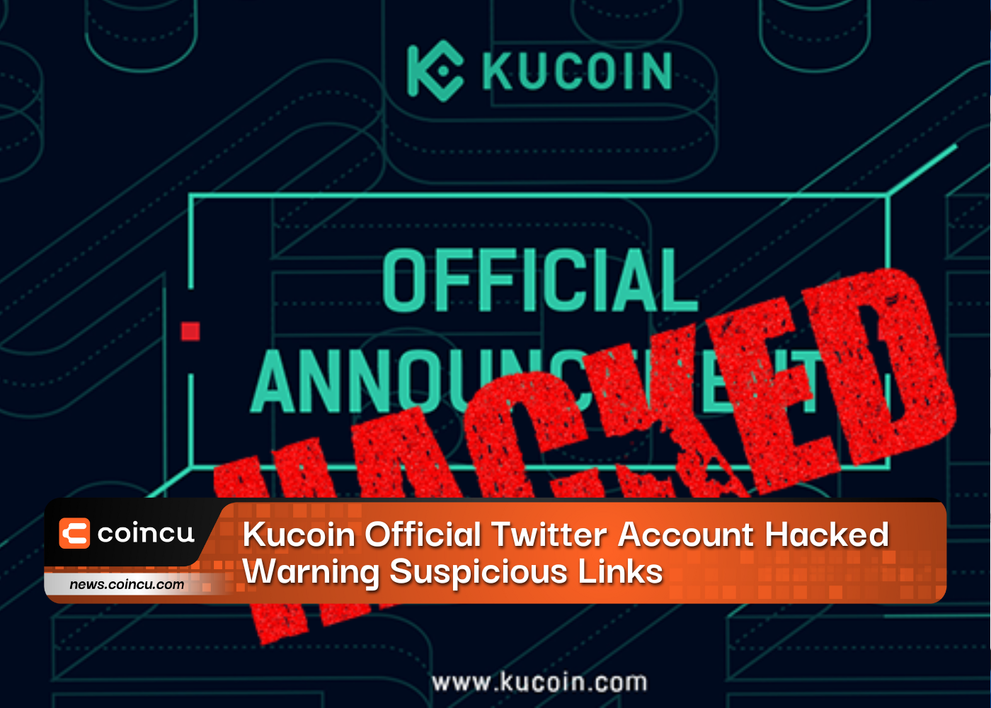 Kucoin Official Twitter Account Hacked, Warning Suspicious Links