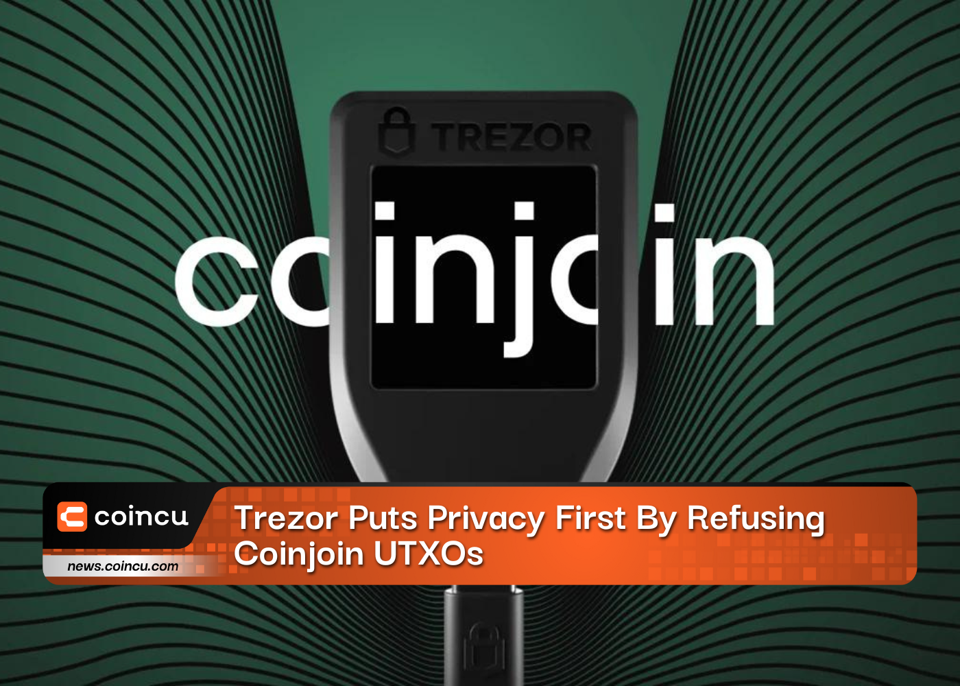 Trezor Puts Privacy First By Refusing