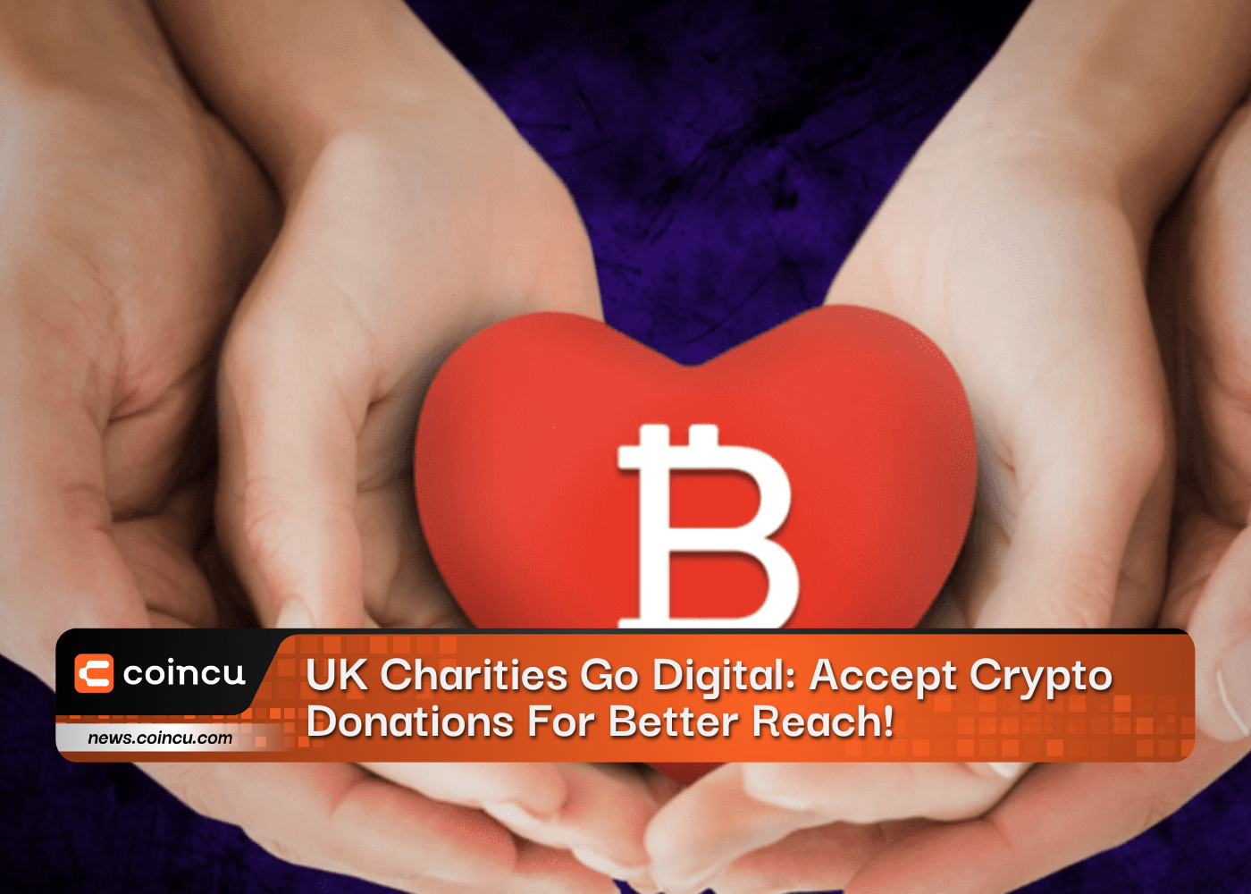 UK Charities Go Digital Accept Crypto