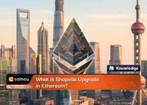 What is Shapella Upgrade