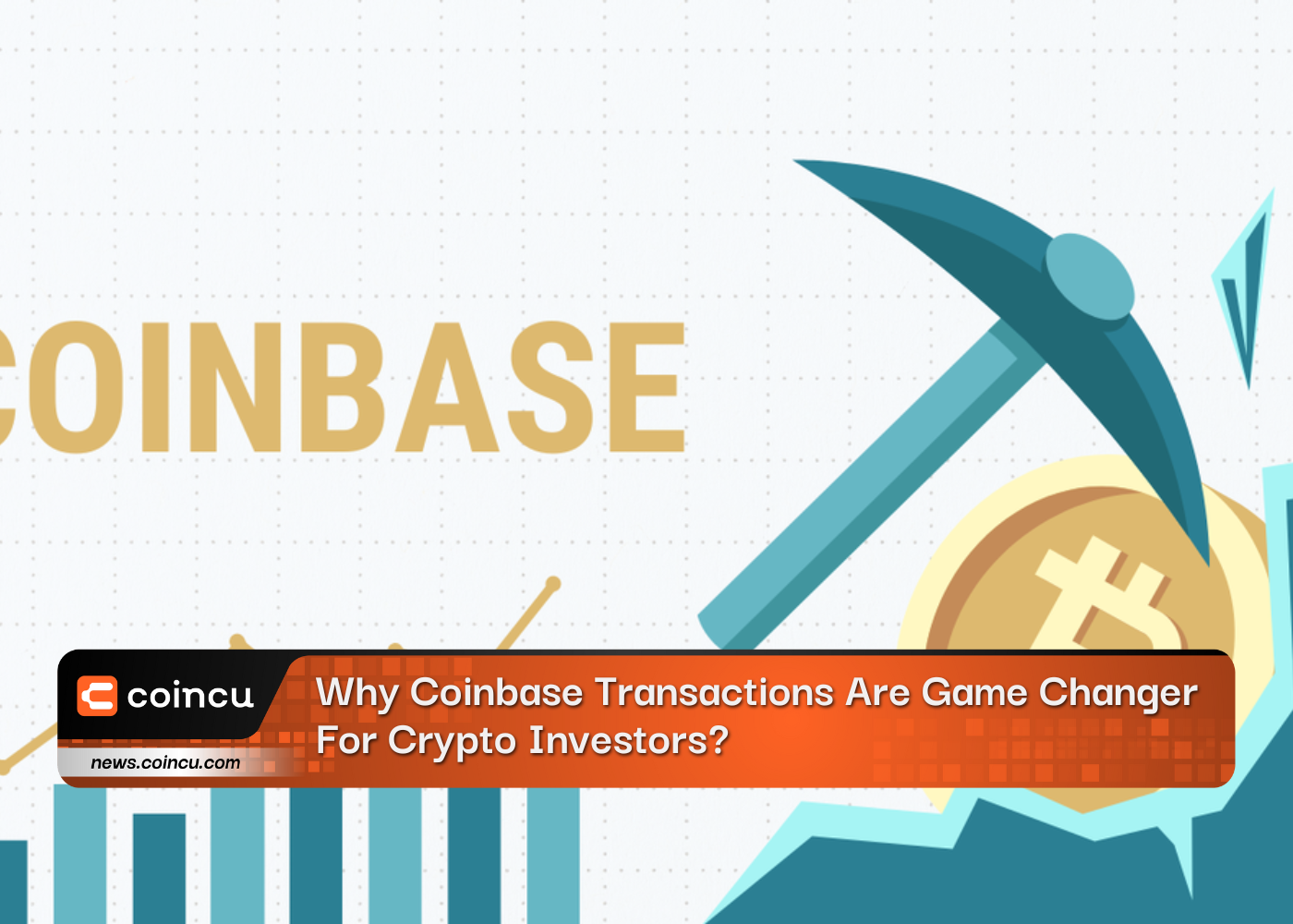 Why Coinbase Transactions Are Game Changer