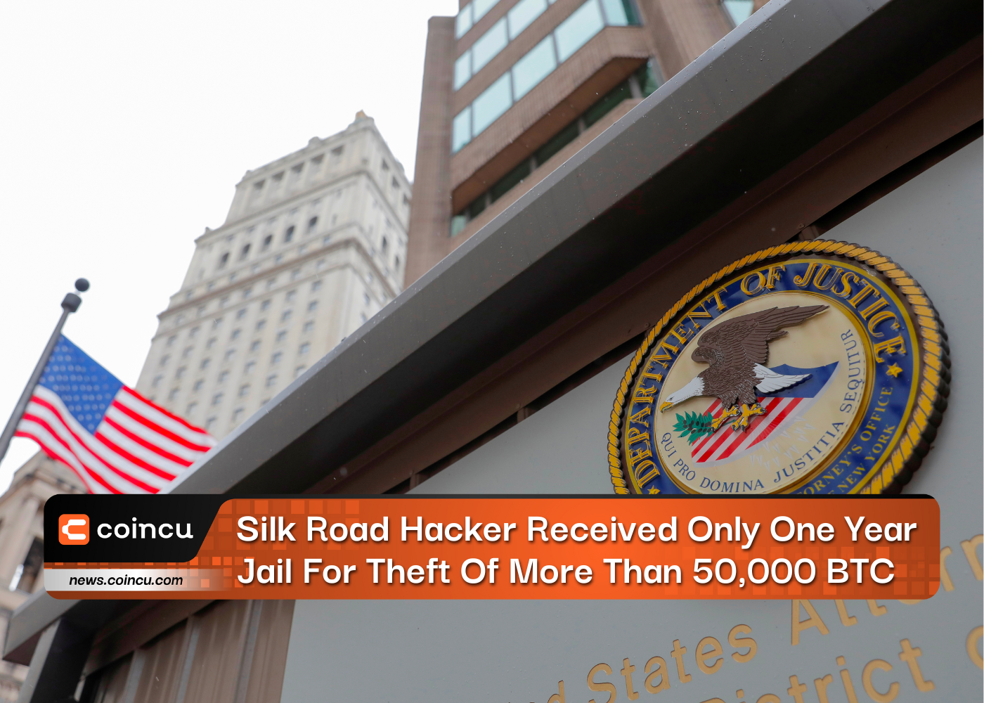 Silk Road Hacker Received Only One Year Jail For Theft Of More Than 50,000 BTC