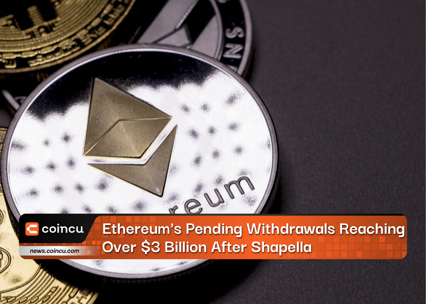 Ethereum's Pending Withdrawals Reaching Over $3 Billion After Shapella