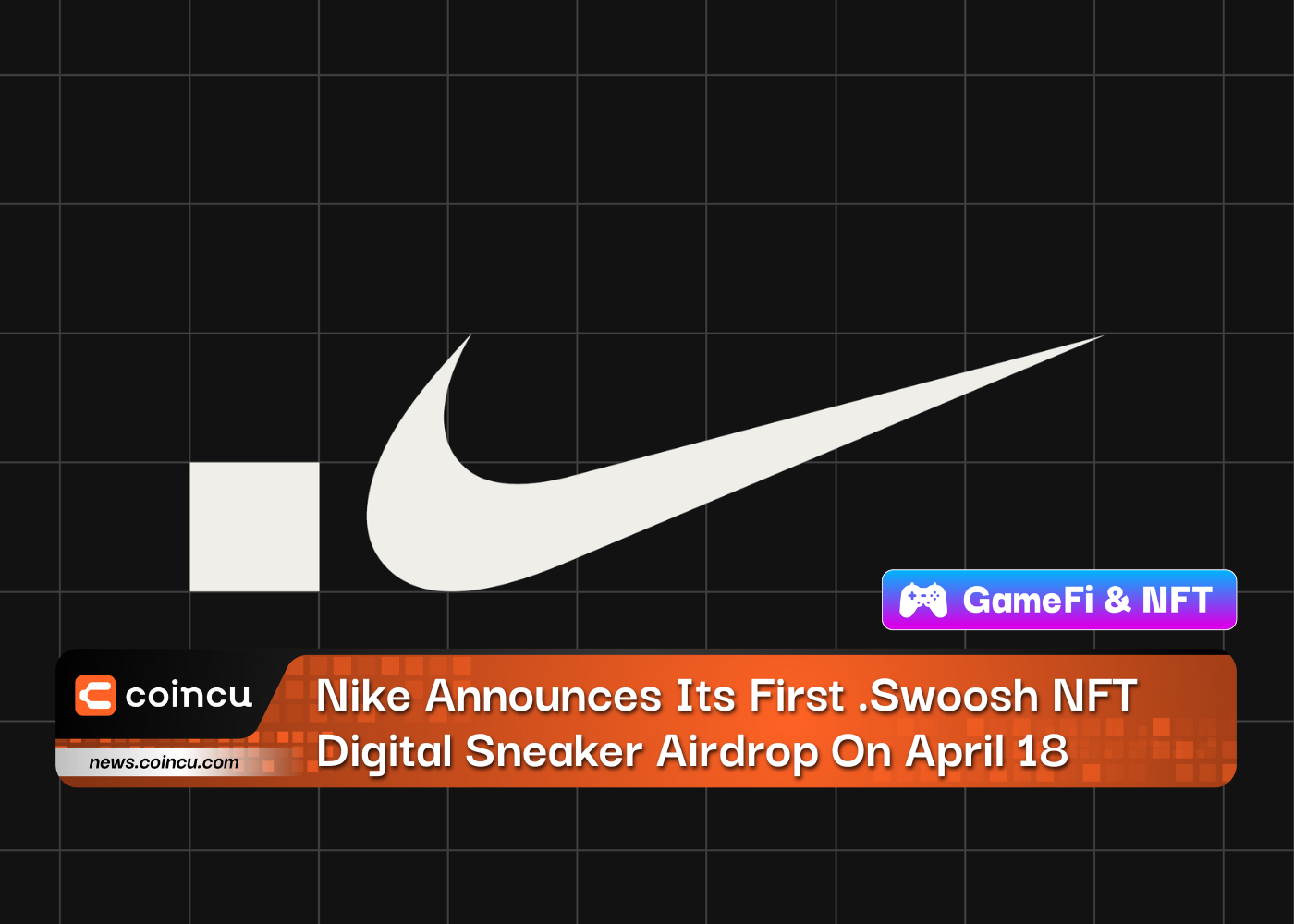 Nike Announces Its First .Swoosh NFT Digital Sneaker Airdrop On April 18