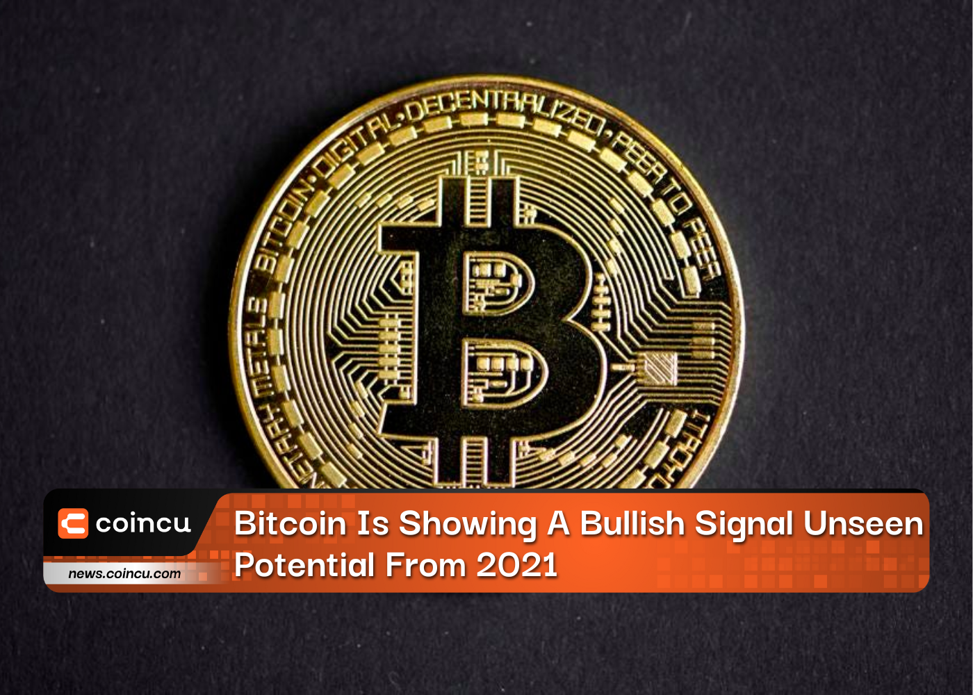 Bitcoin Is Showing A Bullish Signal Unseen Potential From 2021