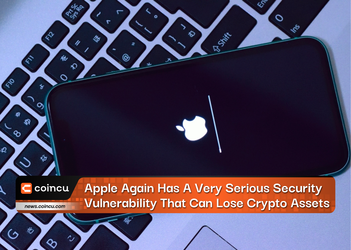 Apple Again Has A Serious Security Vulnerability That Can Lose Crypto Assets