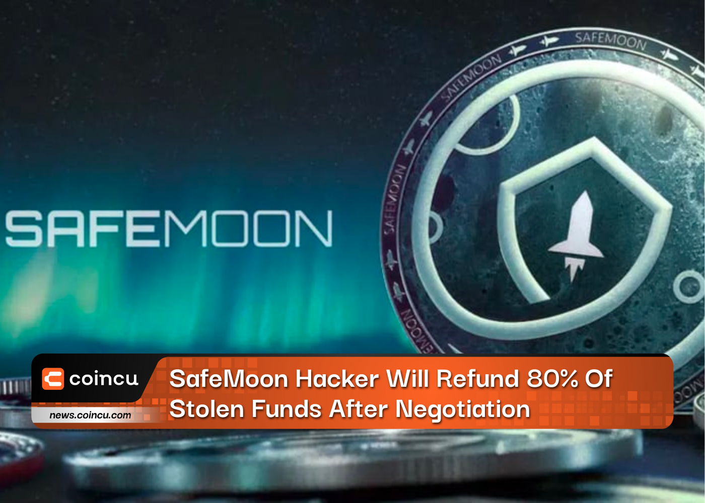 SafeMoon Hacker Will Refund 80% Of Stolen Funds After Negotiation