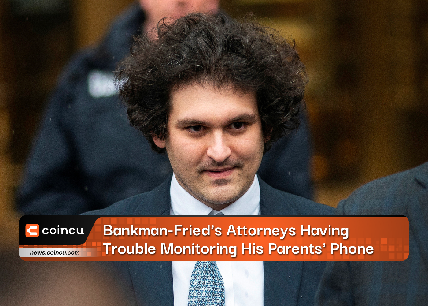 Bankman-Fried's Attorneys Having Trouble Monitoring His Parents' Phone